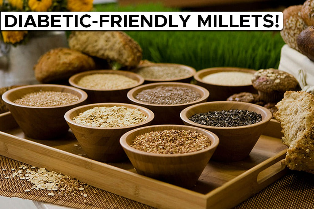 Diabetic-friendly Millets!