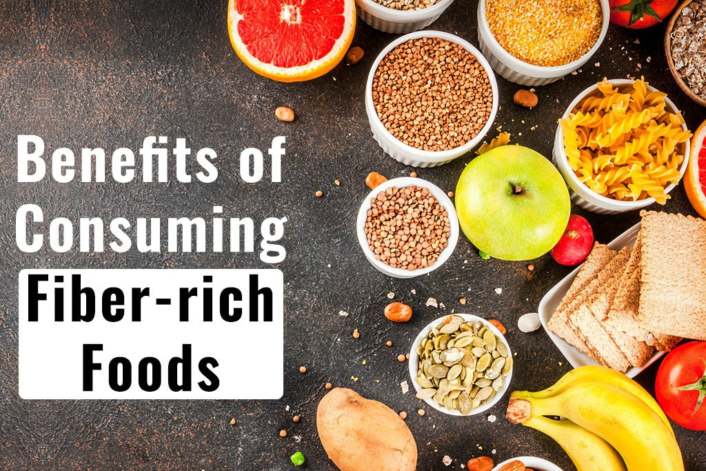 Benefits of Consuming Fiber-rich Foods